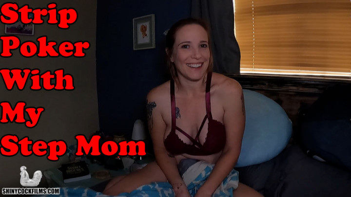 Strip Poker With My Step Mom - January 29, 2021