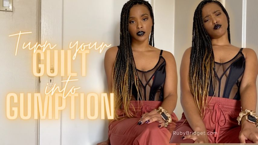 Turn your Guilt into Gumption - February 01, 2023