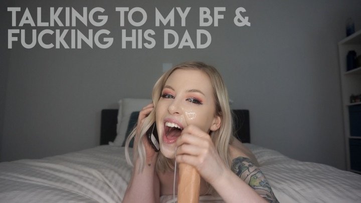 Mystie Mae Talking To My Bf Amp Fucking His Dad