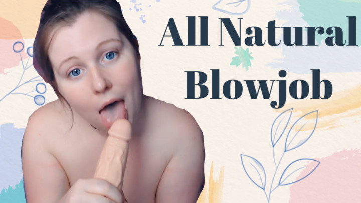 Natural Blowjob - Dec 11, 2020