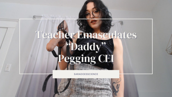 Teacher Emasculates Daddy Pegging CEI