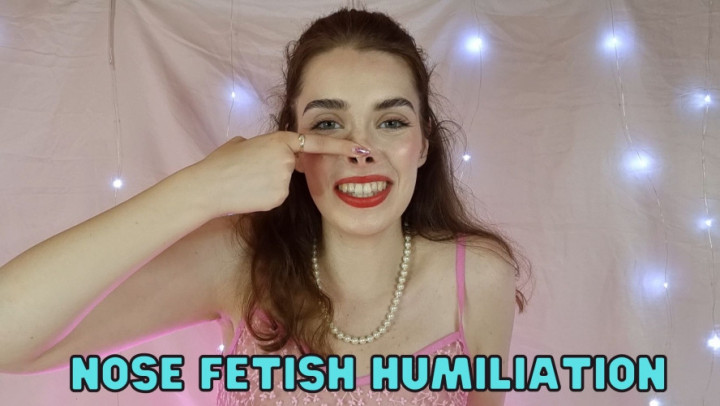 Nose Fetish Humiliation - July 05, 2022