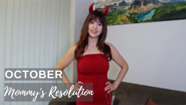MOMMY'S RESOLUTION - OCTOBER