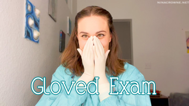 Gloved Exam