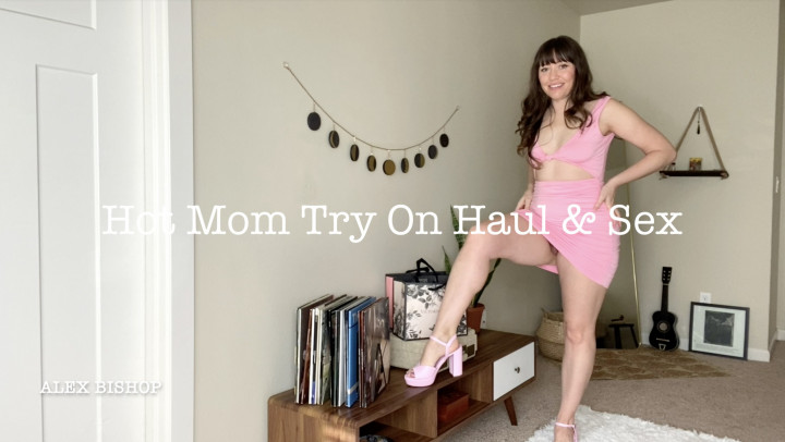 Hot Step Mom Try On Haul and Sex - March 29, 2022