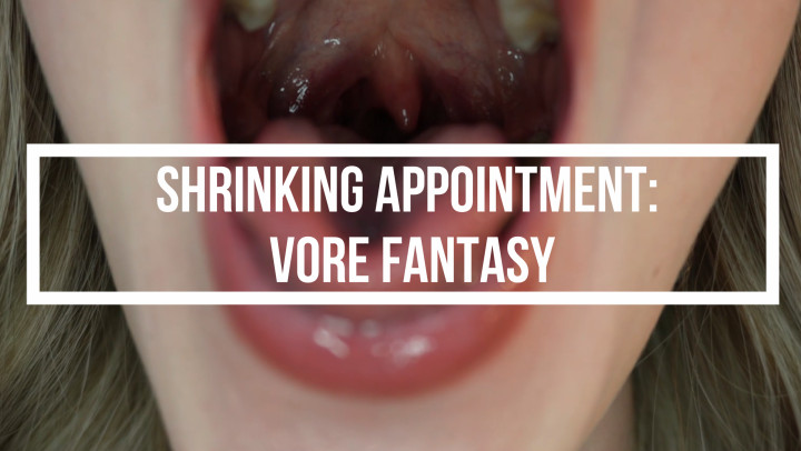Shrinking Appointment: Vore Fantasy - April 13, 2023