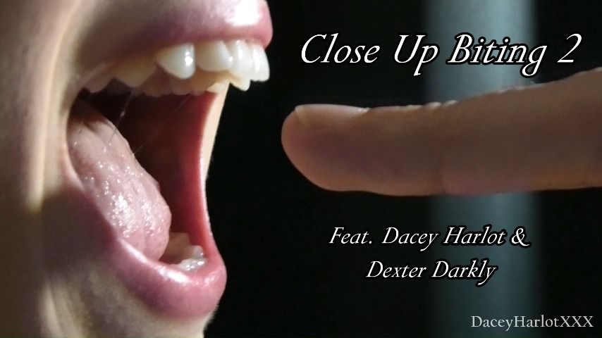 Close Up Biting 2 - March 20, 2022