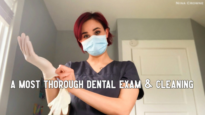 A Most Thorough Dental Exam & Cleaning