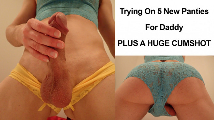 Trying on Panties for Daddy and Big Cum