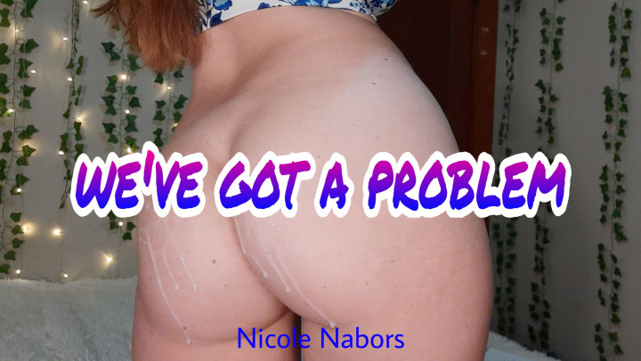 We've got a problem