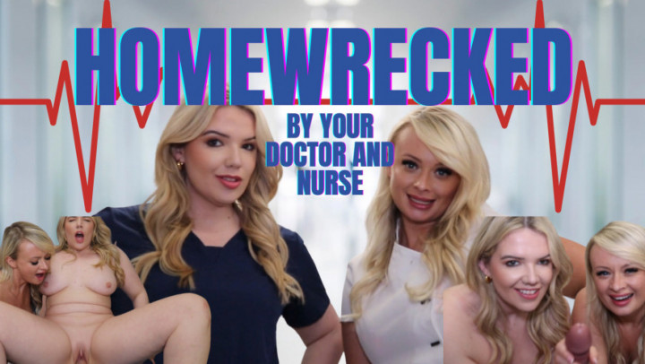 Homewrecked by your Doctors