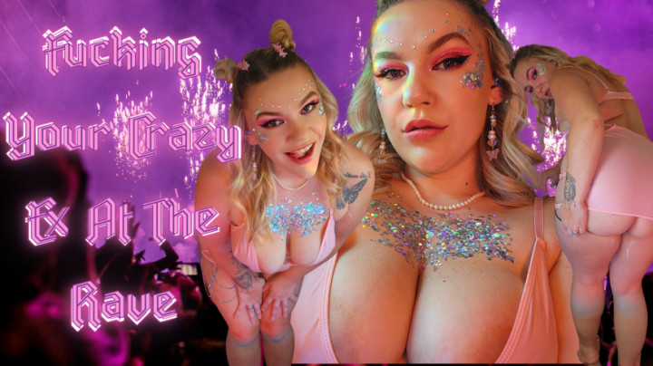 Fucking Your CrazyEx At The Rave - June 30, 2023