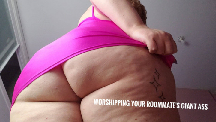 Ass Worshipping your BBW Roommate - March 18, 2019