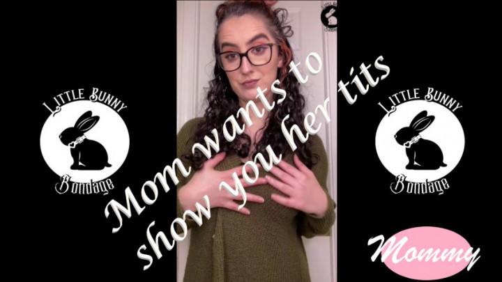 Mom Want to Show You Her Tits - Dec 4, 2021