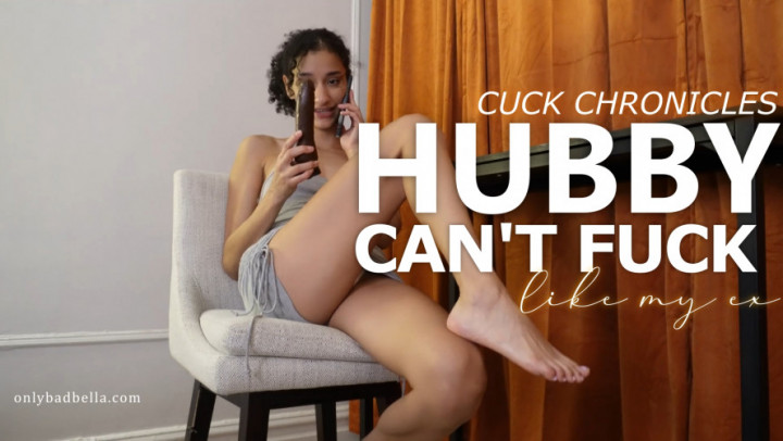 Hubby Can't Fuck Like My Ex: Cuck Chronicles - Jul 17, 2023
