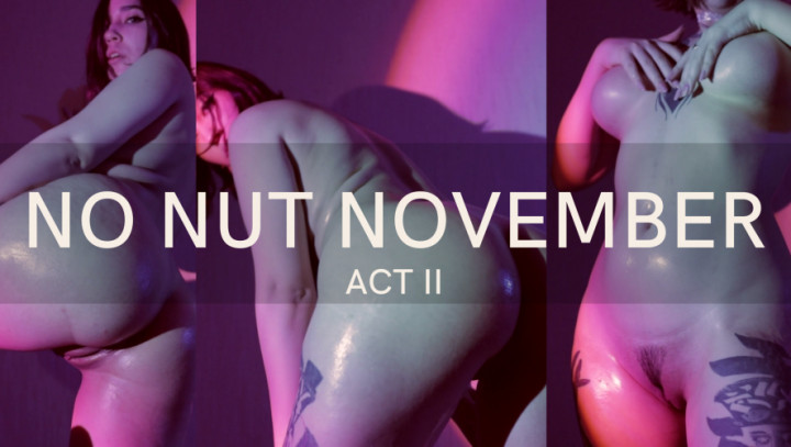 NO NUT NOVEMBER ACT II