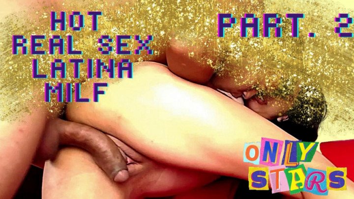 Onlystars Hot Real Latin Sex Part 2
