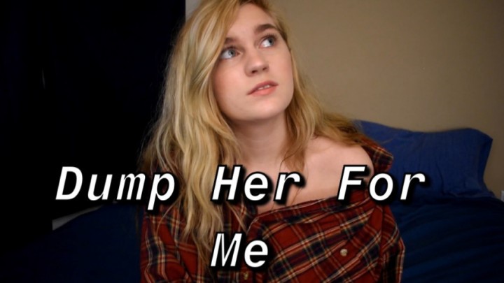 Jaybbgirl Dump Her For Me