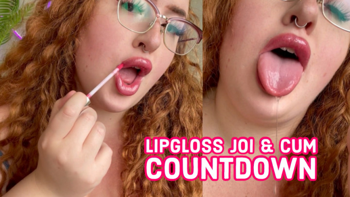 DELETING 1/10 - Lip Gloss Cum Countdown JOI - June 07, 2021