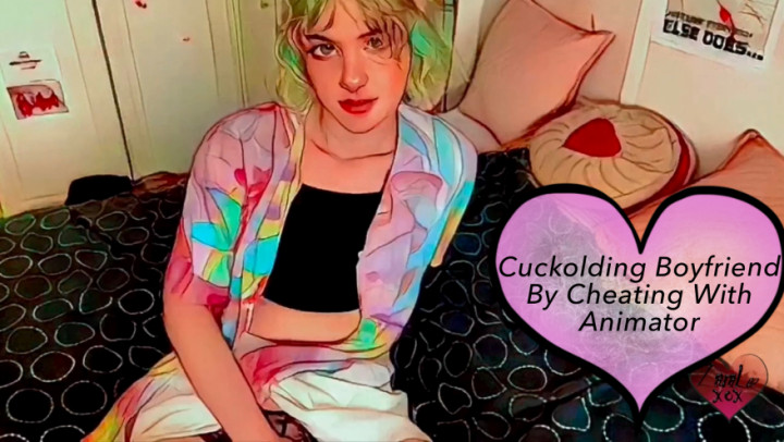 Cuckolding By Cheating With Animator - Aug 13, 2022