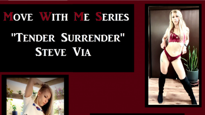 Move With Me Series - Tender Surrender - Feb 25, 2023