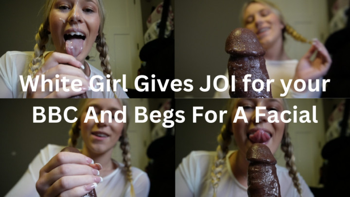 White Girl Gives JOI for your BBC And Begs For A Facial