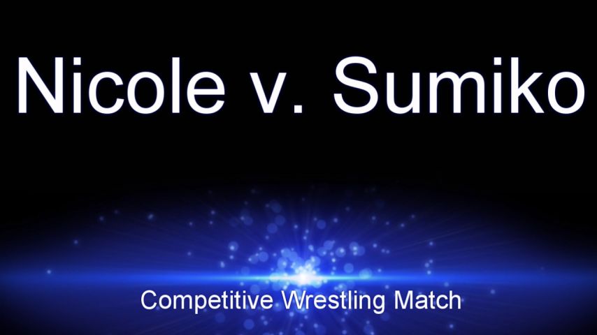Nicole vs. Sumiko Competitive Match - June 08, 2019
