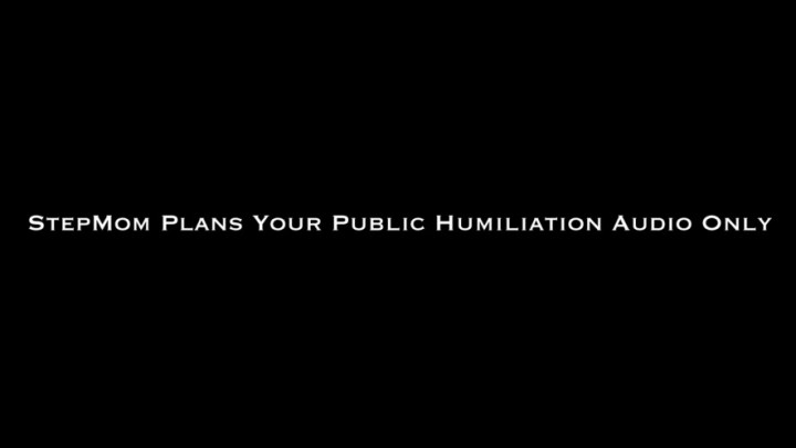 StepMom Plans Public Humiliation AUDIO