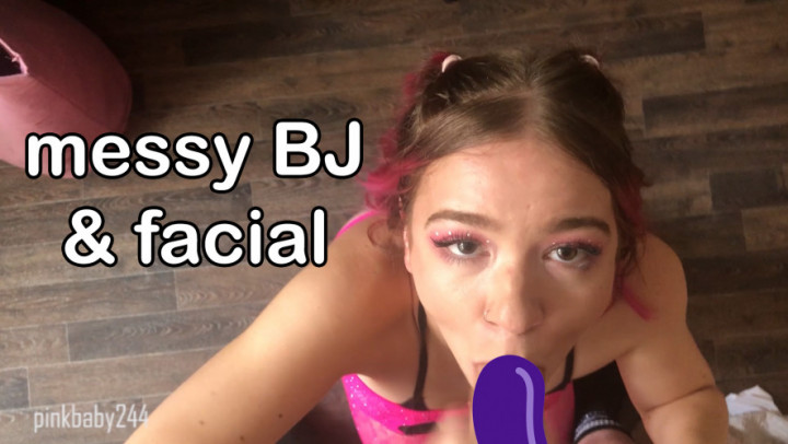 messy BJ and facial