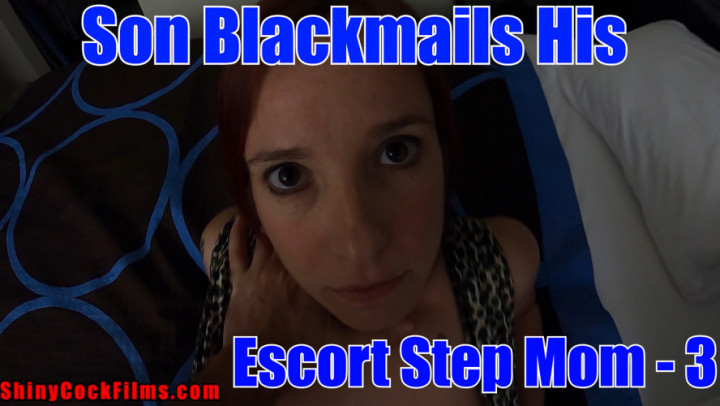 Son Blackmails Escort Step Mom, Part 3 - April 29, 2020