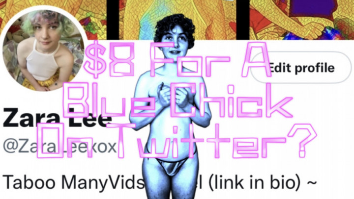 8 Bucks For A Blue Chick On Twitter - Nov 3, 2022