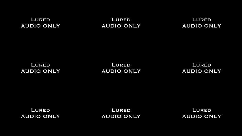 Lured AUDIO ONLY