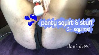panty squirt & stuff, 3+ squirts - May 01, 2019 (Danidezzi)