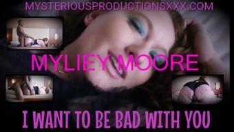 I WANT TO BE BAD WITH YOU! - MYLIE MOORE - July 30, 2019 (Mysterious Prod)