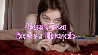 Sister Gives Brother Blowjob Taboo (EveYourApple)