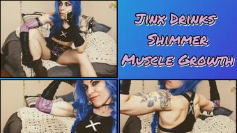 Jinx Takes Shimmer - Muscle Growth - Apr 2, 2023 (The3kins)