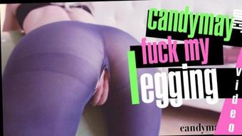 Candy May Fuck My Leggings (Candy May)