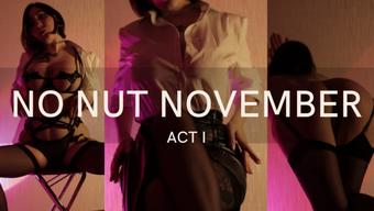 NO NUT NOVEMBER ACT I (devillishgoddess)