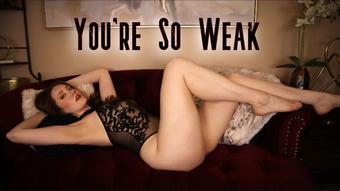You're So Weak - August 24, 2023 (ScarlettBelle)