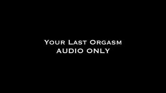 Your Last Orgasm AUDIO ONLY (Nina Crowne)