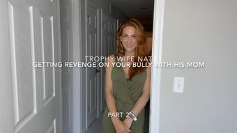 Your bullys Mom part 2 - July 10, 2023 (TrophyWifeNat)