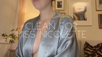 Clean for Miss Nicolette - February 07, 2023 (Nicolette Bloom)