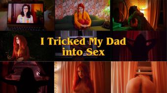 I Tricked My Dad into Sex (OliveWood)