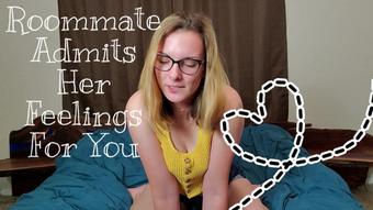Roommate Admits Her Feelings For You (Miss Malorie Switch)