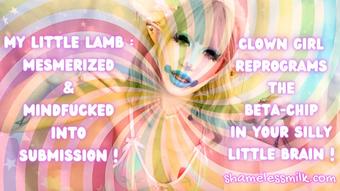 Mesmerized / Mindfucked by a Clown Girl (moreshameless)