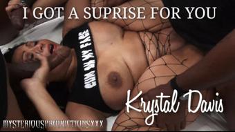 I GOT A SUPRISE FOR YOU - KRYSTAL DAVIS - February 13, 2020 (Mysterious Prod)