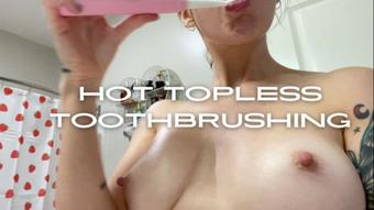 782. Hot Topless Toothbrushing (HARPERMADI)