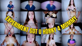 Experiment Got U Horny 4 Mommy (lalunalewd)