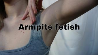 My armpits worship (Babyheavanian)