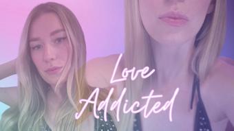 Love Addicted to Ally (Goddess Ally Etana)